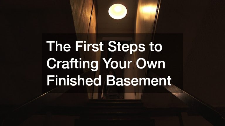 The First Steps to Crafting Your Own Finished Basement